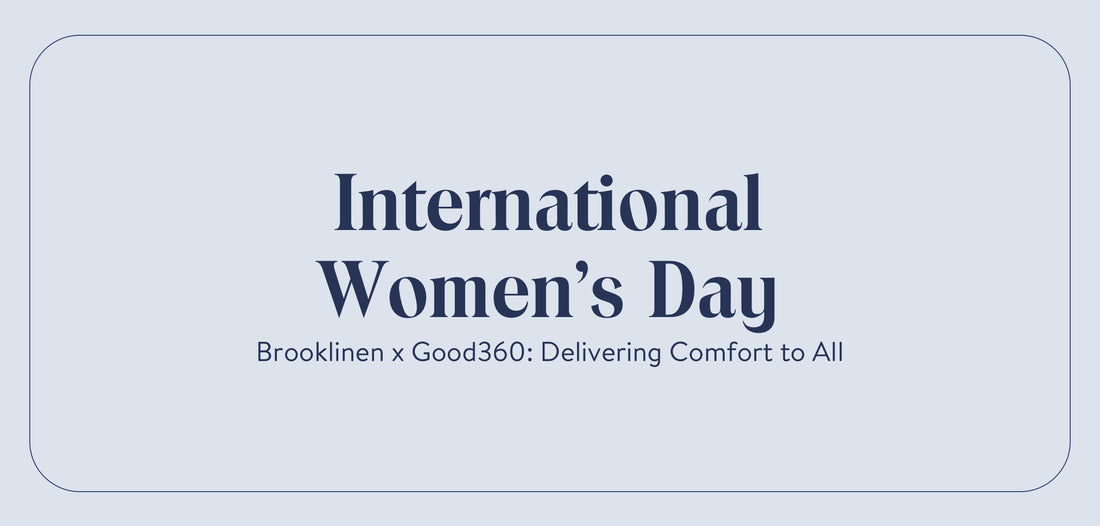 Brooklinen x Good360: Delivering Comfort to All