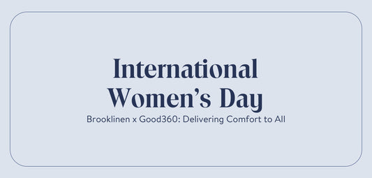 Brooklinen x Good360: Delivering Comfort to All